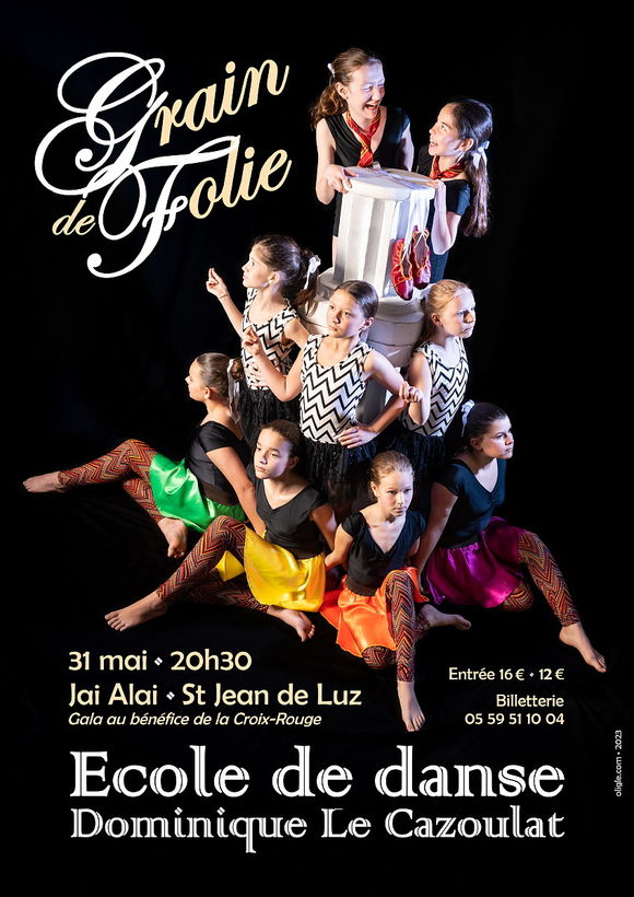 AFFICHE<br />Gala Grain de Folie<br />Ecole Dominique Le Cazoulat